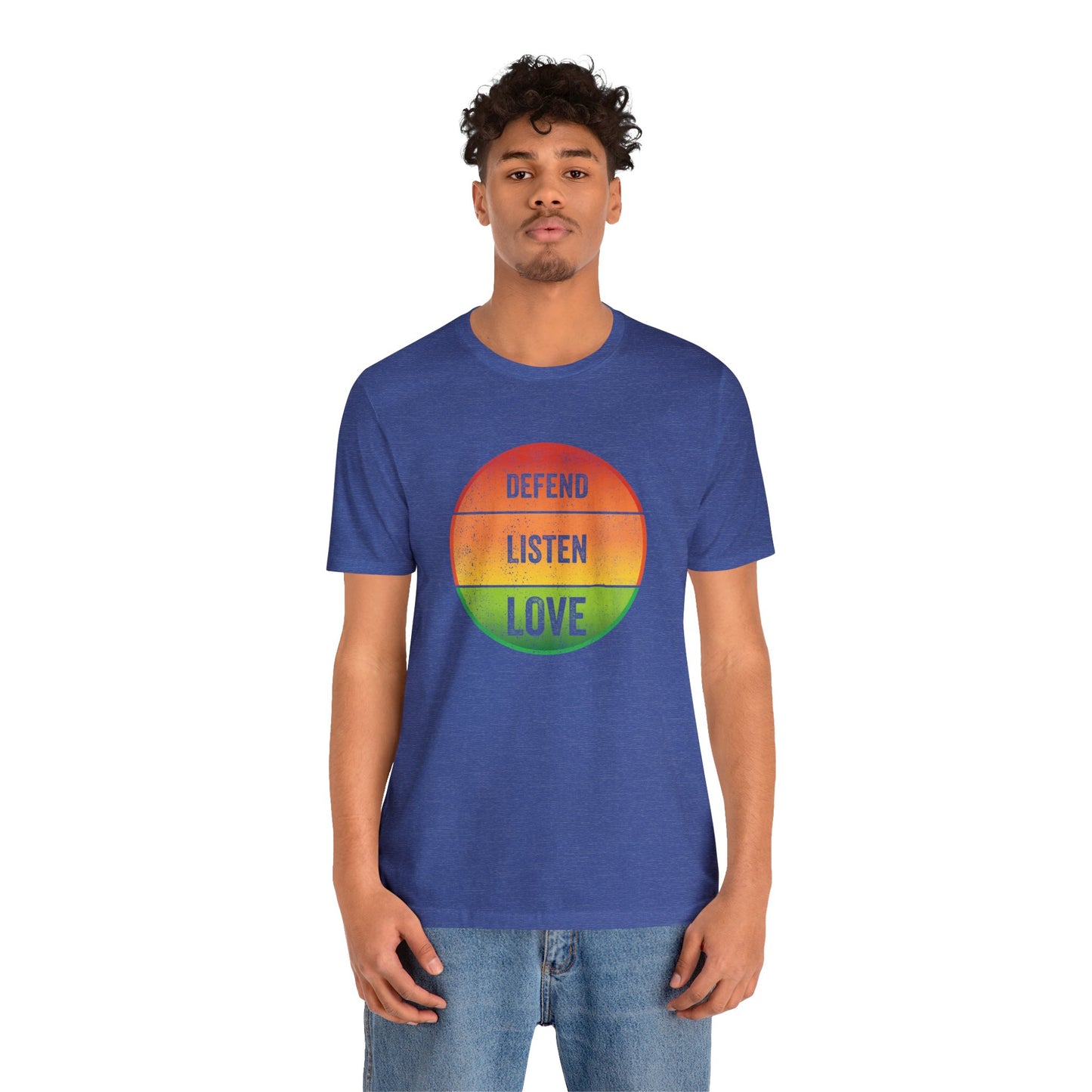 Defend, Listen, Love - Idea - Quote- Message - Vintage T-Shirt - Unisex Short Sleeve Tee